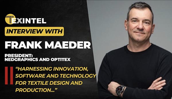 Harnessing Innovation, Software, and Technology for Textile Design and Production: Insight with Frank Maeder of NedGraphics and Optitex 