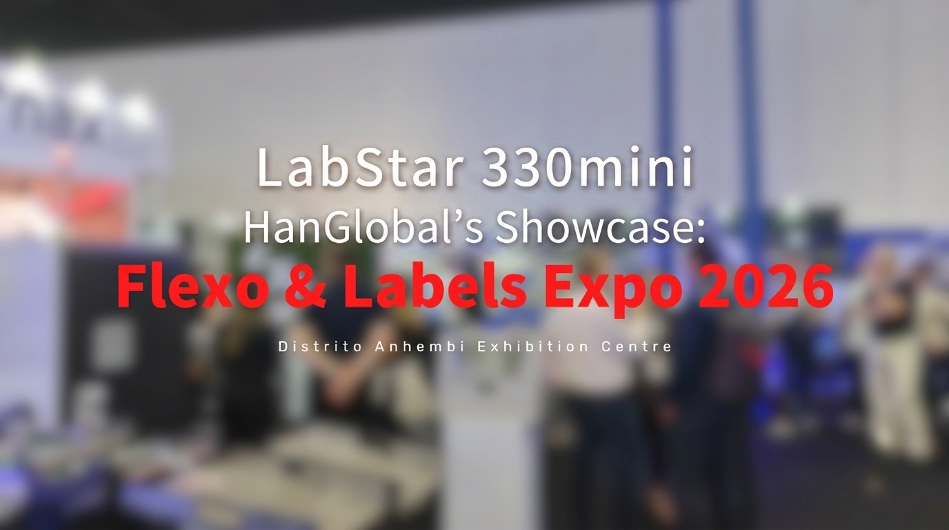 HanGlobal Launches New LabStar 330mini at Flexo & Labels Expo 2026