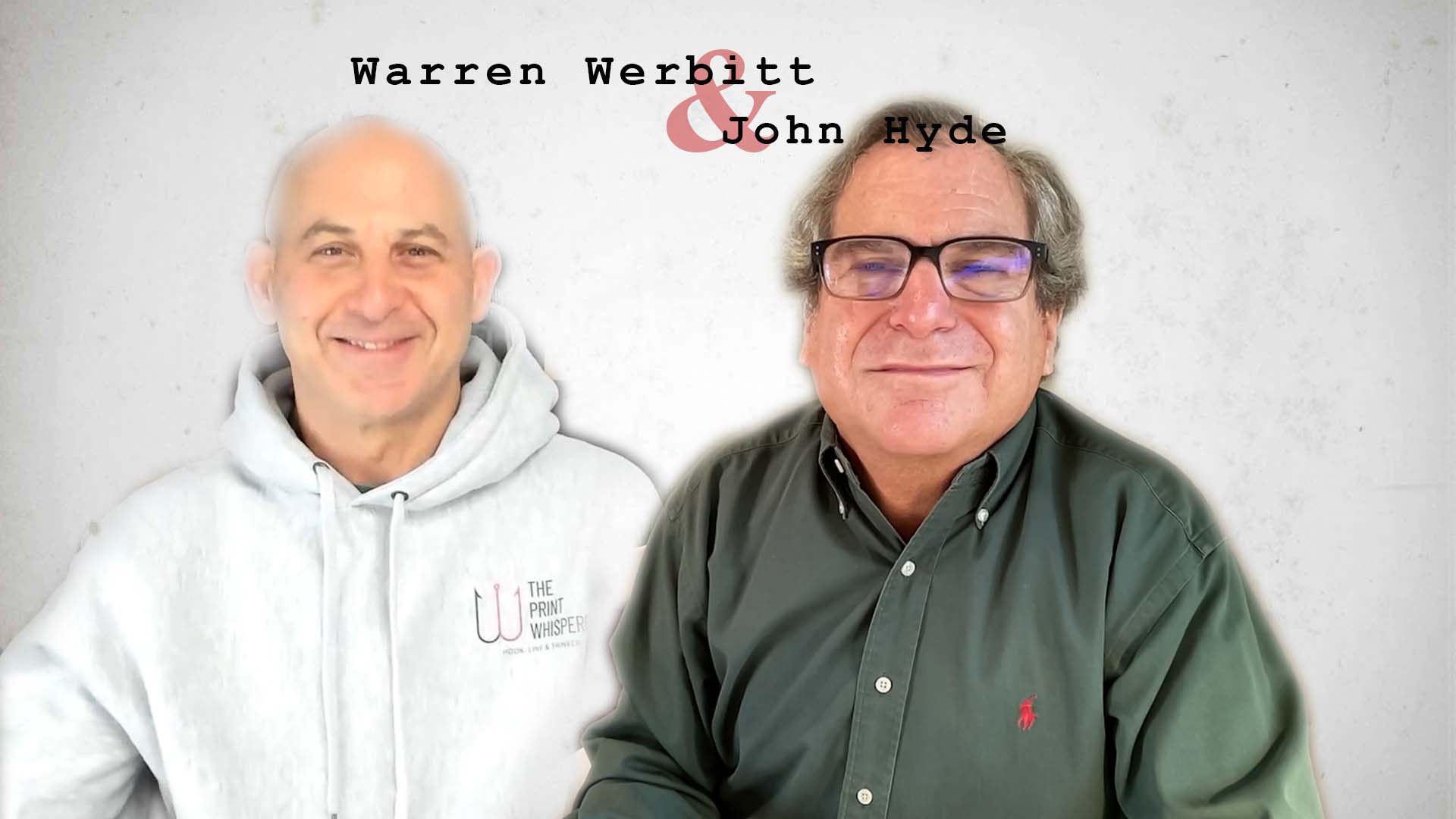 Video preview: Warren Werbitt Goes Printer to Financial Advisor with John Hyde, Part 1