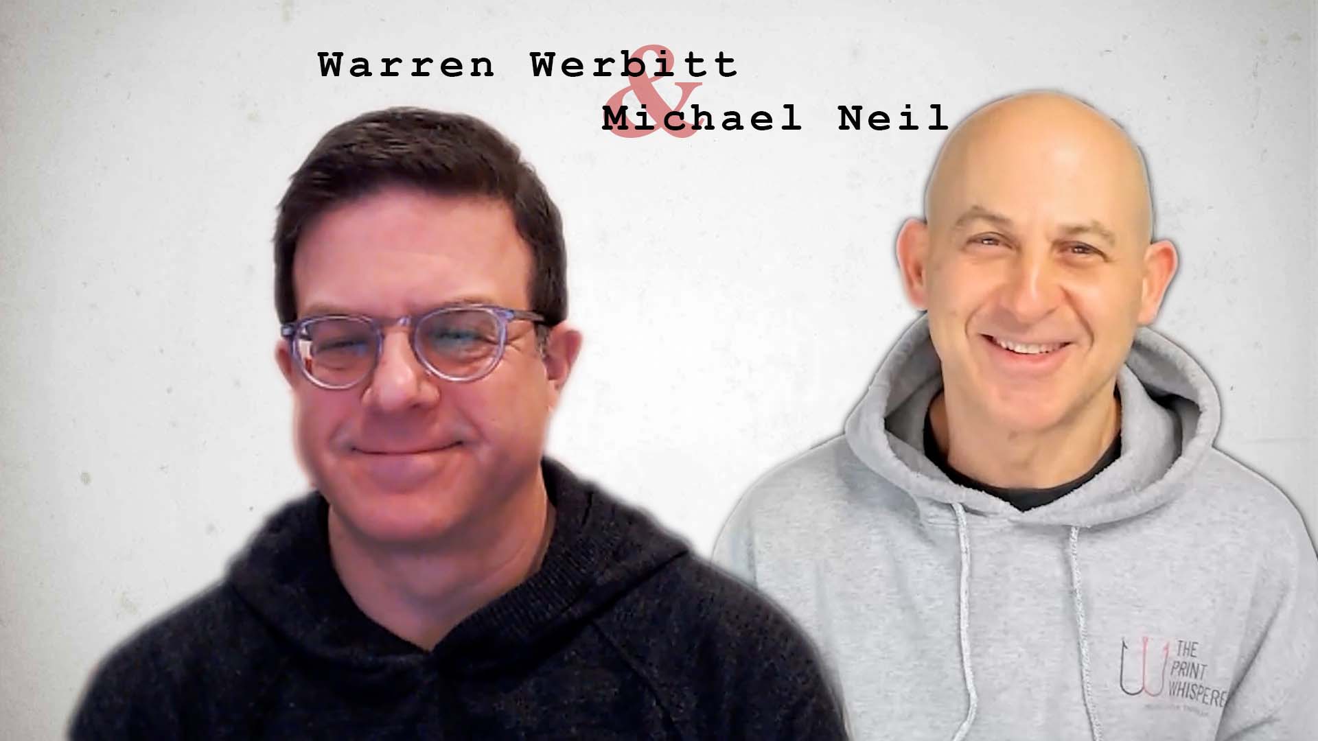 Video preview: Warren Werbitt Goes Printer to Cost Reduction Specialist with Michael Neil