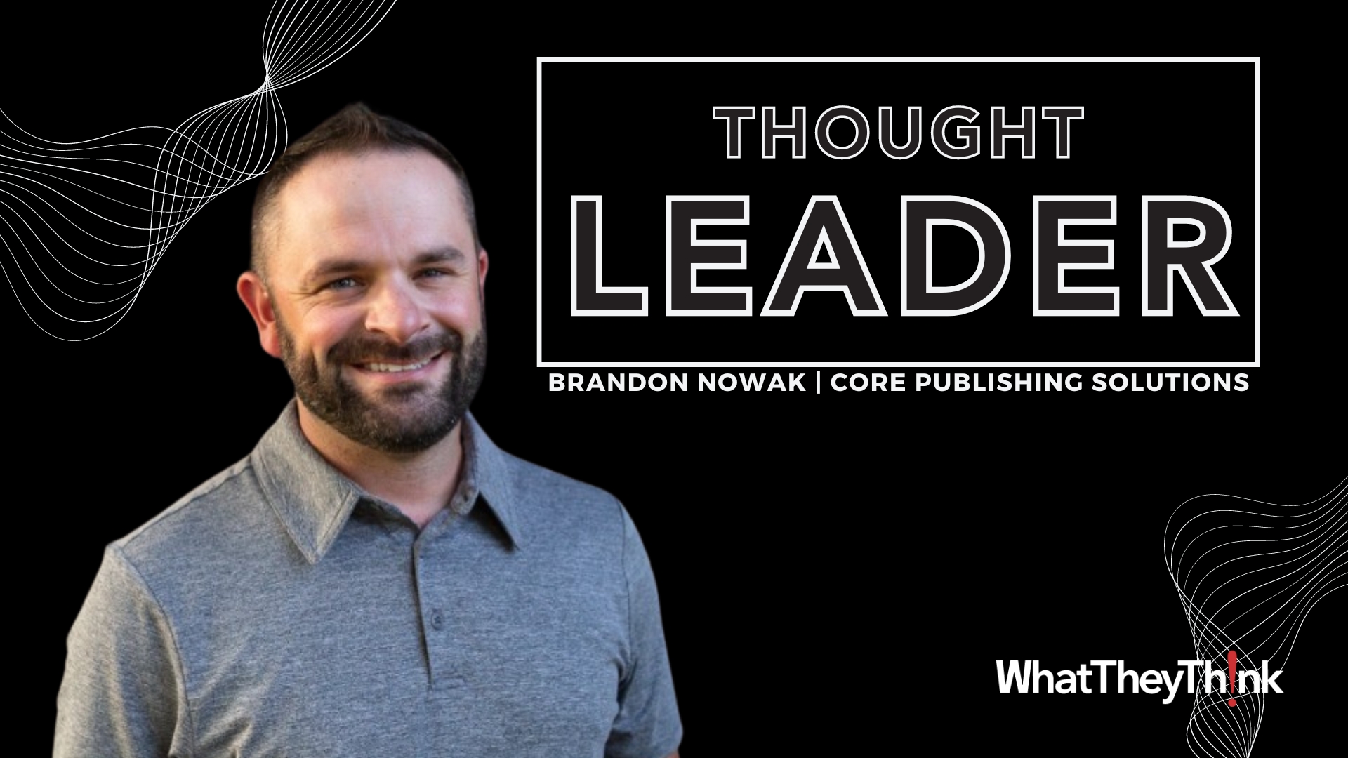 Video preview: Core Publishing Solutions’ Brandon Nowak on Managing Massive Page Volume