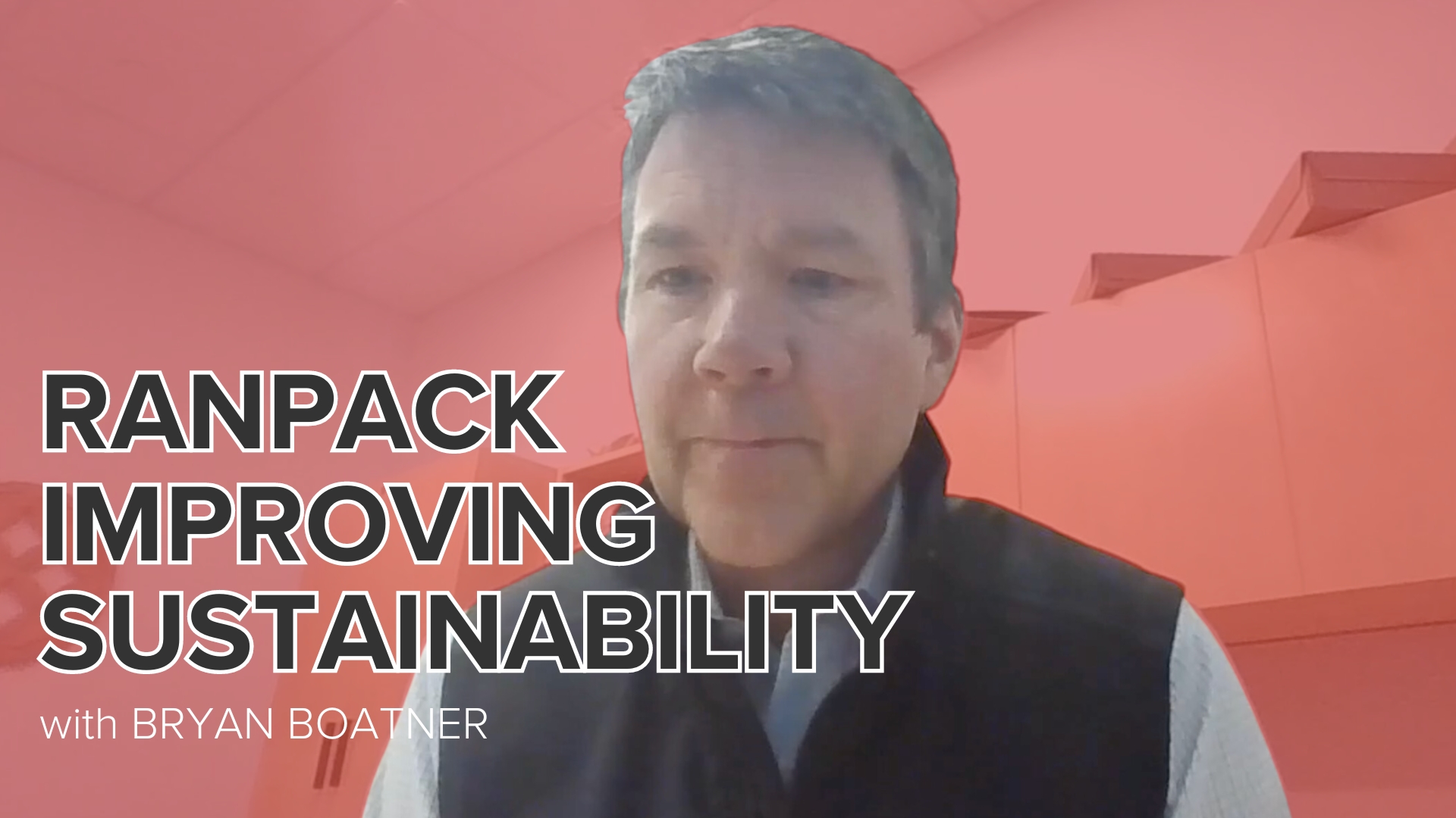 Video preview: Bryan Boatner discusses how Ranpak improves packaging sustainability