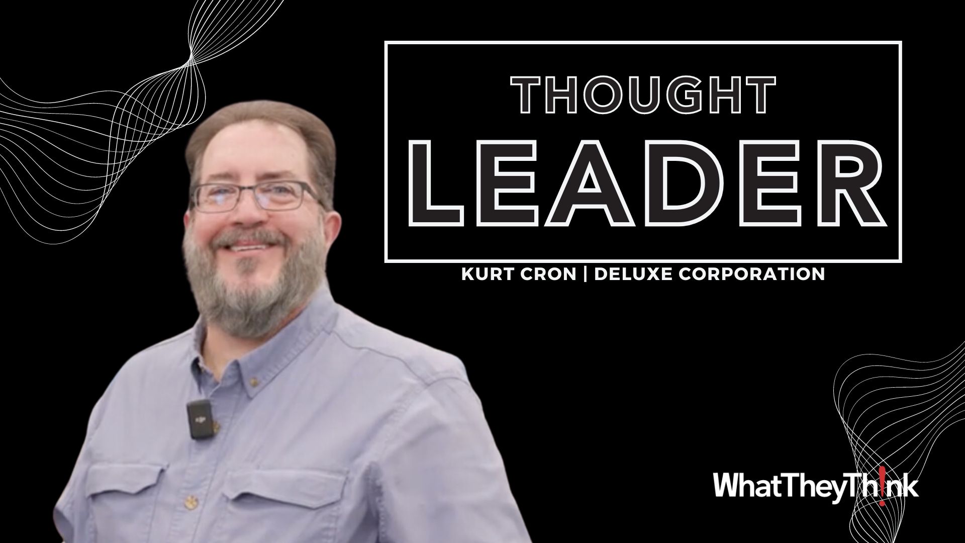Video preview: Deluxe Corp.’s Kurt Cron on the Migration to On-Demand Check Printing