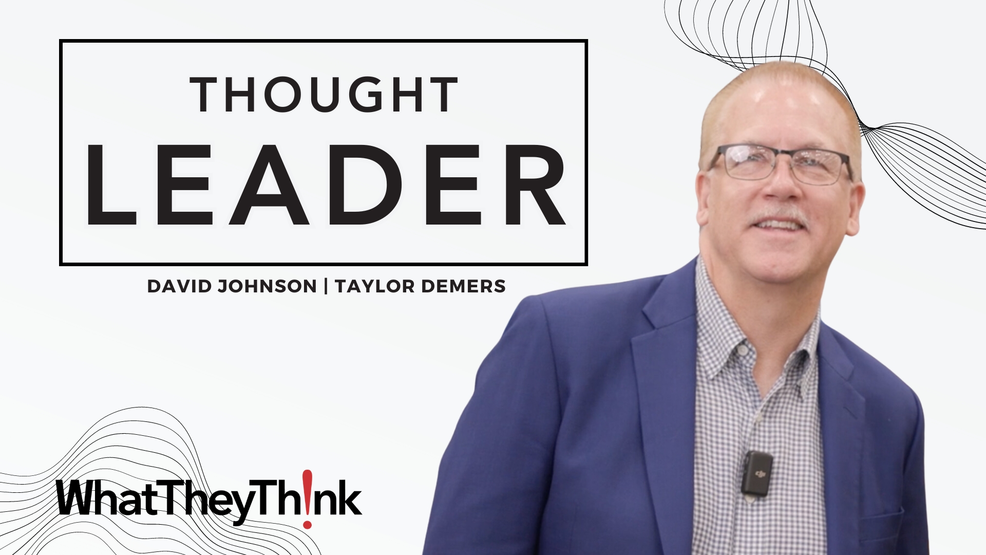Video preview: Taylor Demers' David Johnson Talks About Upgrading Inkjet Presses