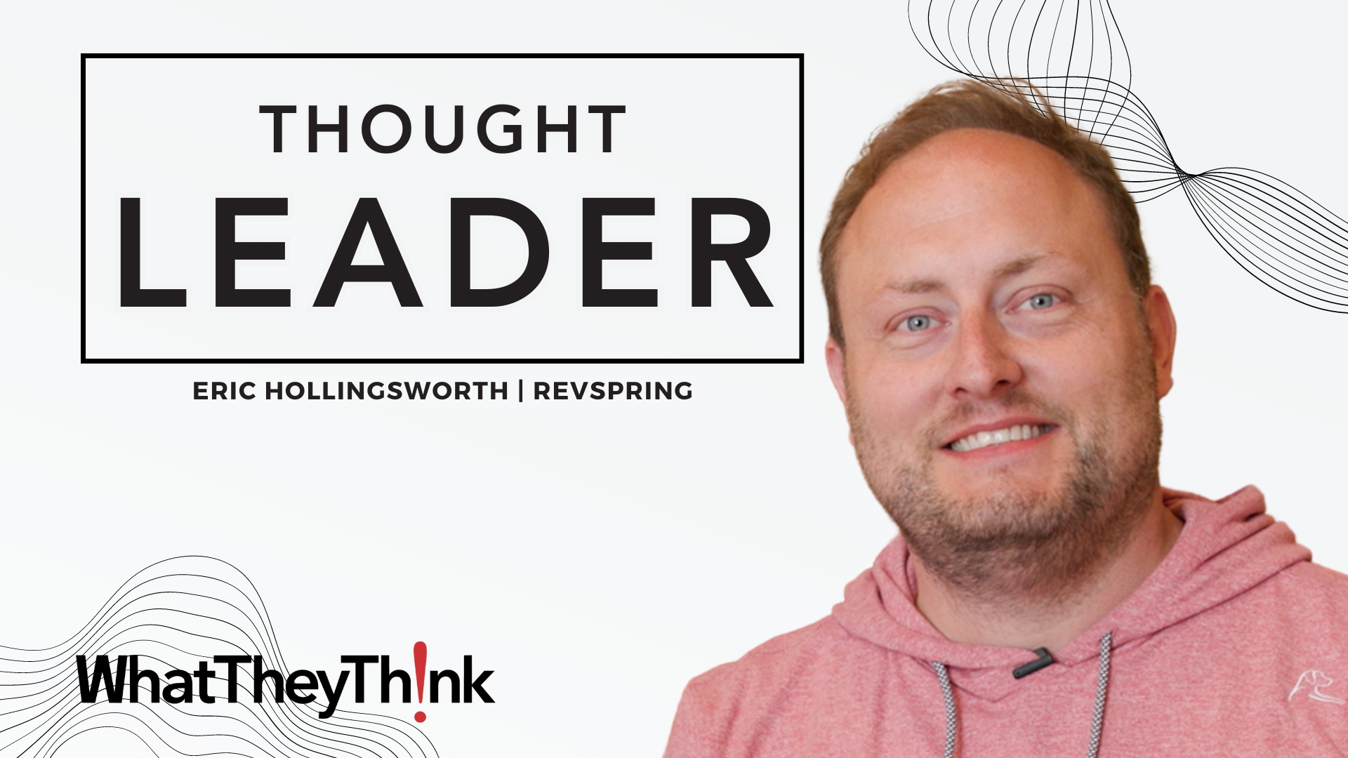 RevSpring’s Eric Hollingsworth on thINK - WhatTheyThink