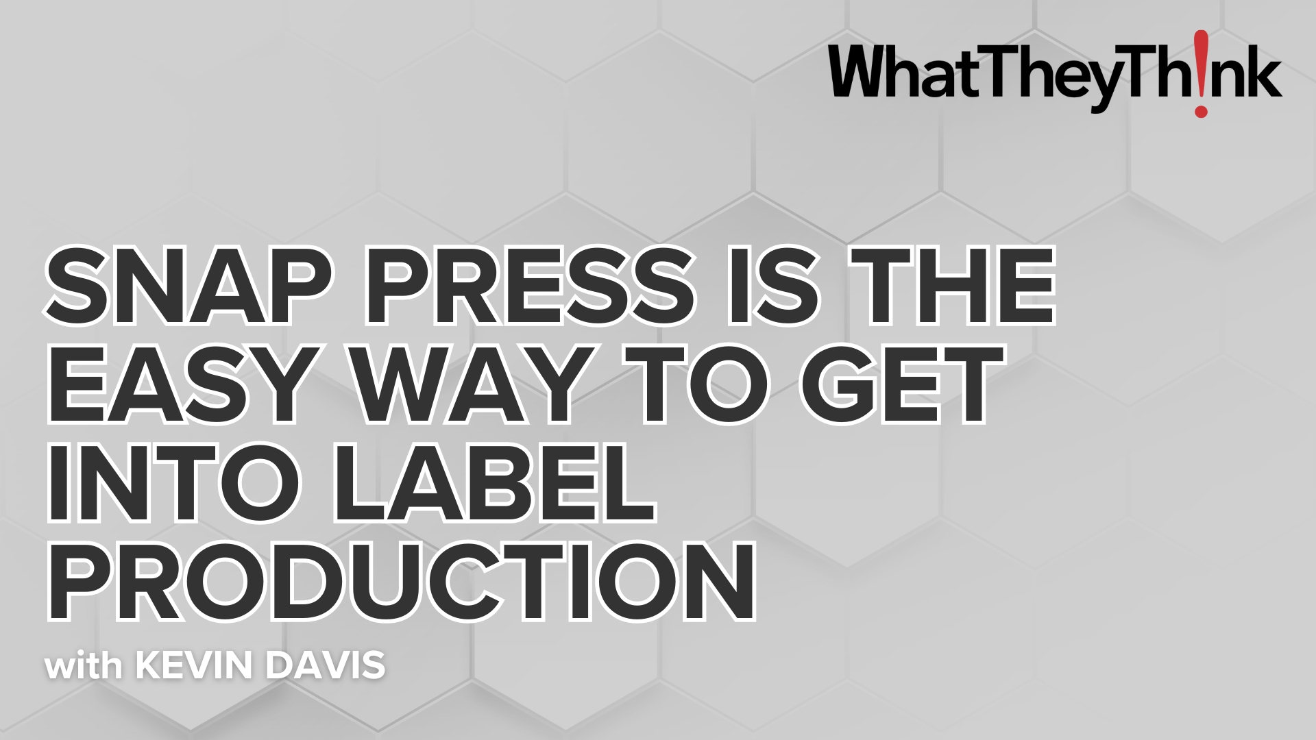 Video preview: Snap Press Is the Easy Way to Get into Label Production