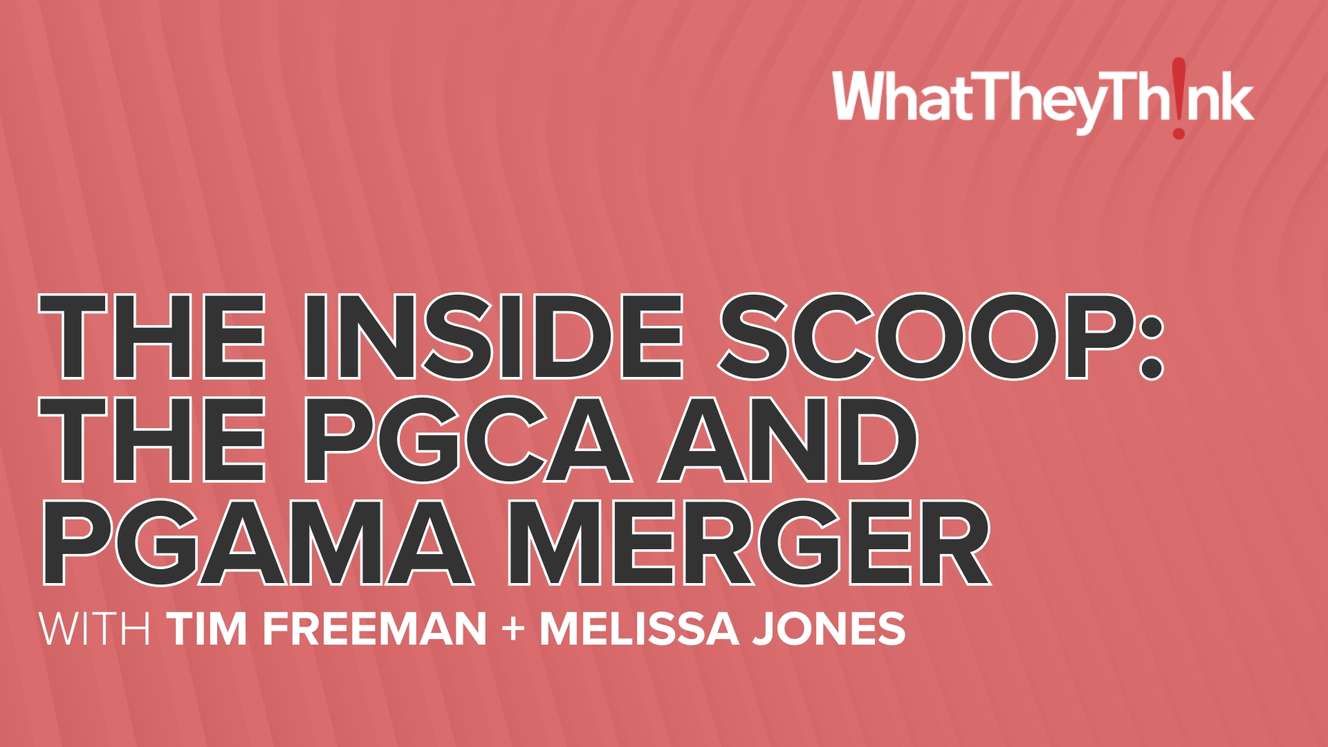 Video preview: The Inside Scoop: The PGCA and PGAMA Merger