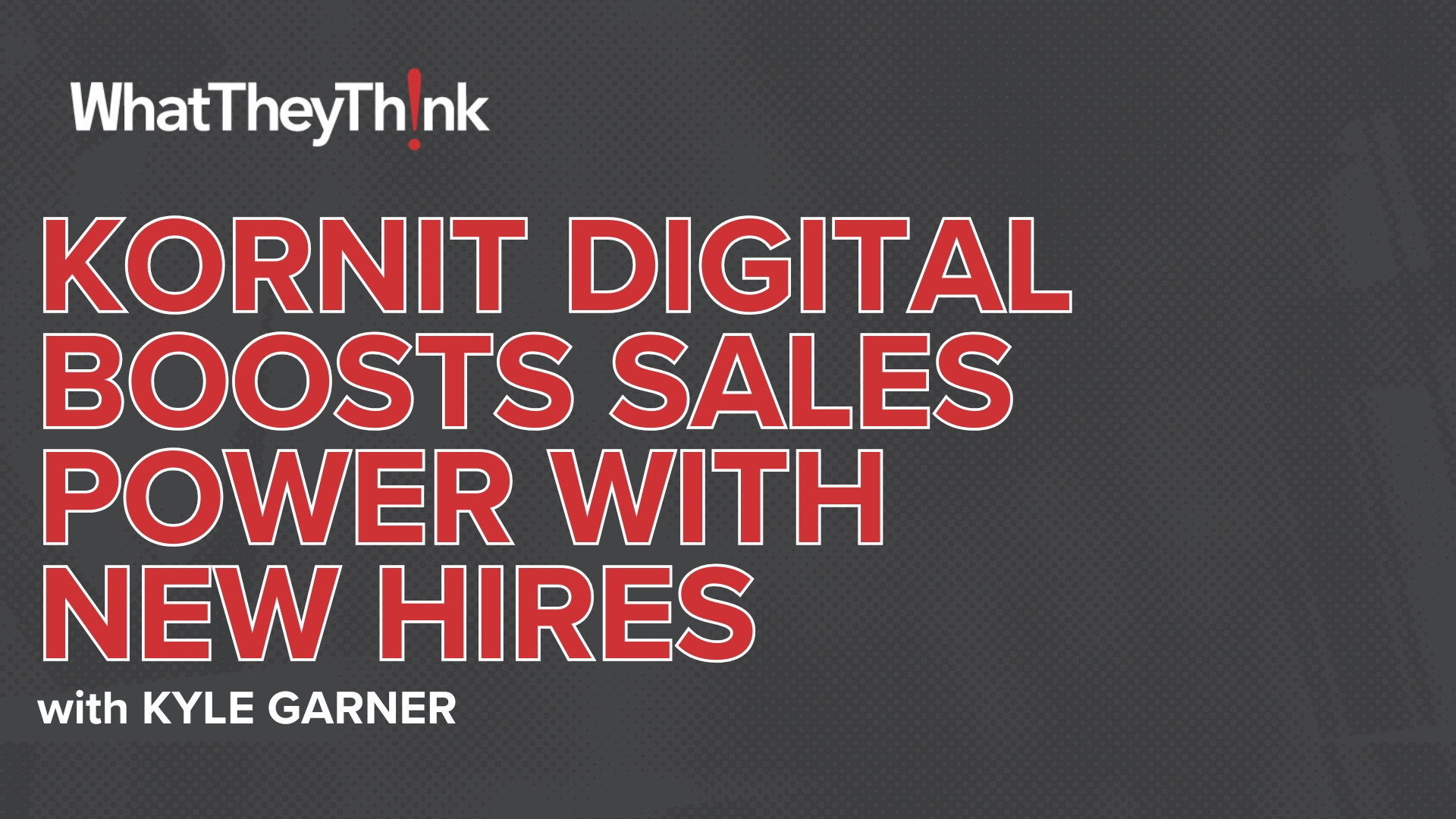 Video preview: Kornit Digital Boosts Sales Power with New Hires