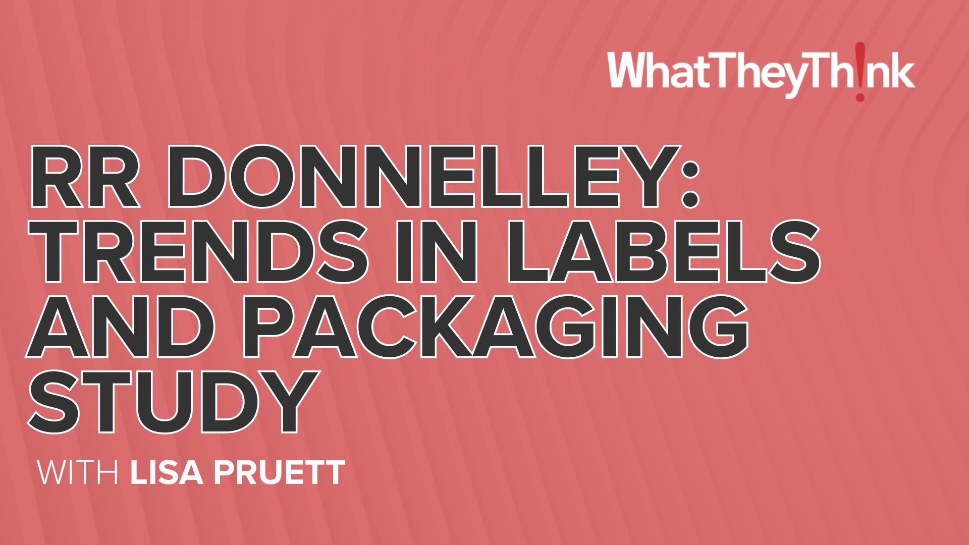 Video preview: RR Donnelley: Trends in Labels and Packaging Study