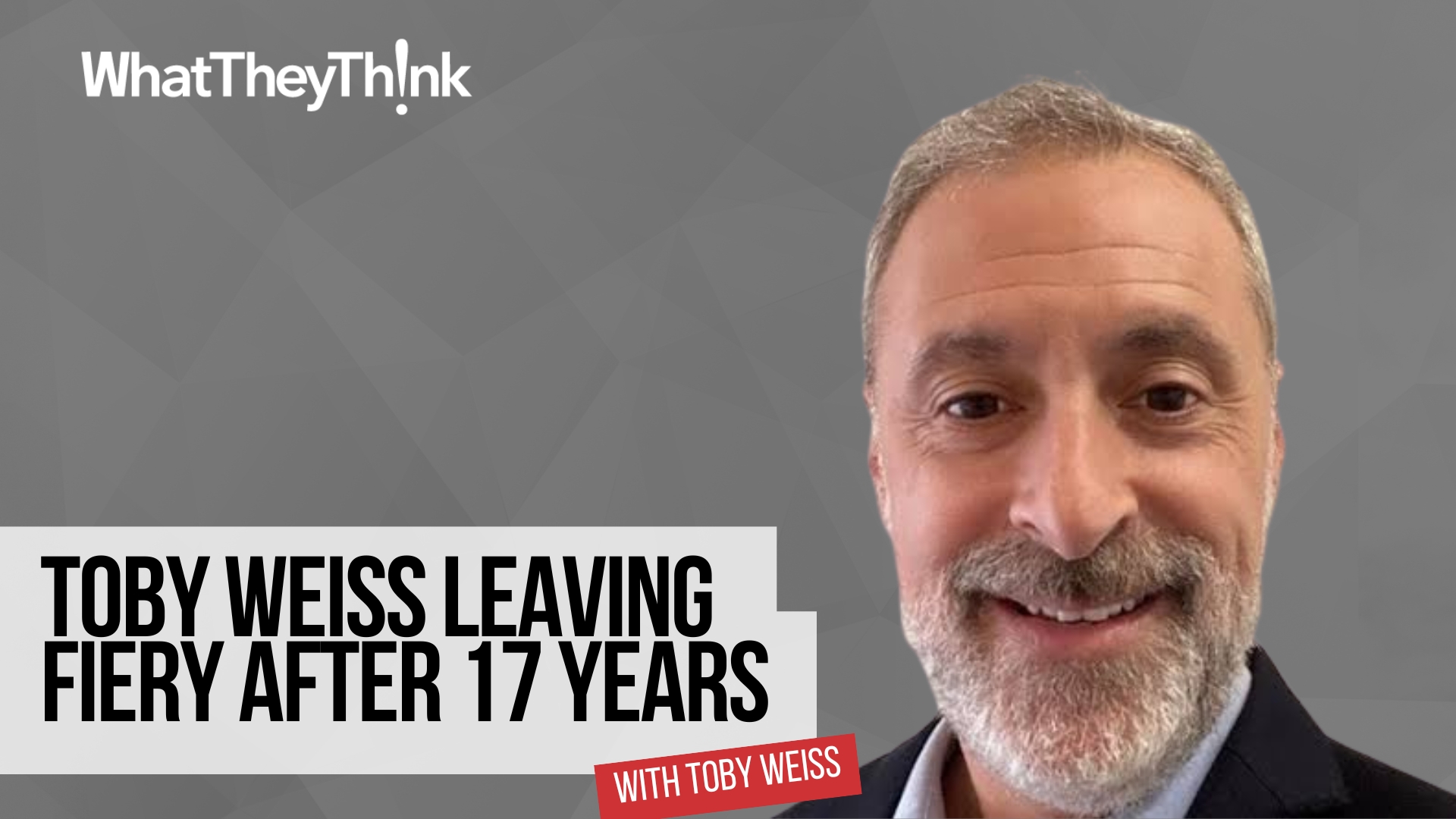 Video preview: Toby Weiss Leaving Fiery After 17 years
